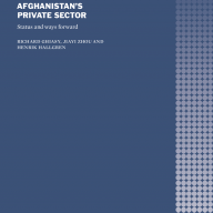 Cover of report 'Afghanistan's private sector: Status and way forward'