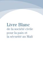 Livre Blanc de la société civile pour la paix et la sécurité au Mali