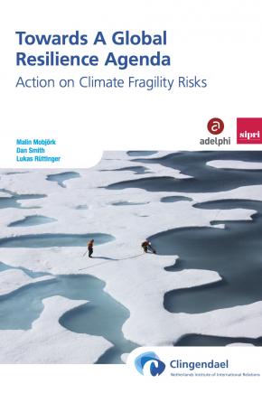 Towards a Global Resilience Agenda: Action on Climate Fragility Risks
