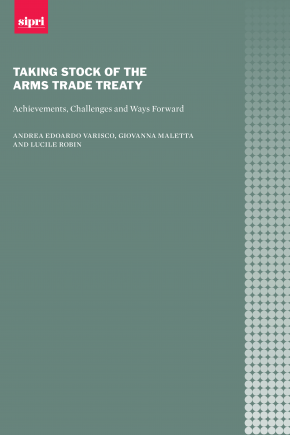 Cover Taking Stock of the Arms Trade Treaty: Achievements, Challenges and Ways Forward